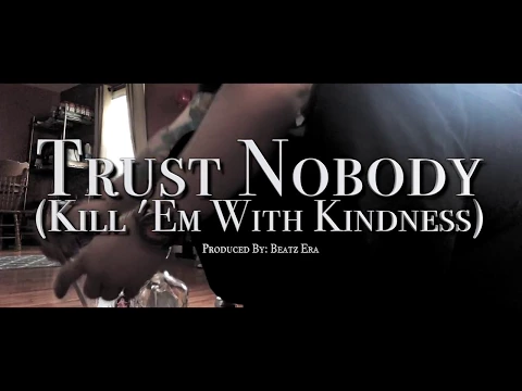 Download MP3 JRUMMA - Trust Nobody (Kill 'Em With Kindness) OFFICIAL MUSIC VIDEO