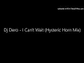 Download Lagu Dj Dero - I Can't Wait (Hysteric Horn Mix)