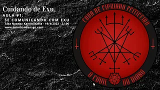 CUIDANDO DE EXU: Aula 1 - Comunicando-se com Exu [Introdução a Mentoria]