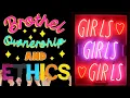 Brothel Ownership And Ethics