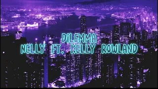 Dilemma Nelly Ft Kelly Rowland 