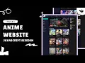 Build an Anime Streaming Website Using HTML JavaScript Session