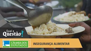 Qual a Questão - Insegurança alimentar