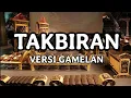 Download Lagu TAKBIRAN VERSI GAMELAN