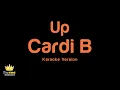 Cardi B - Up (Karaoke Version)