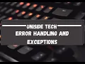 10 Error Handling and Exceptions in Python - Beginner Tutorial UniSide Tech Bangla