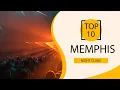 Top 10 Best Night Clubs to Visit in Memphis Tennessee USA - English