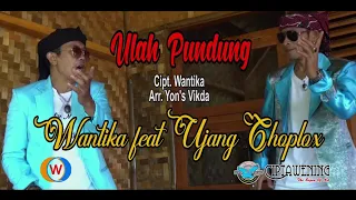 Download Pop Sunda Terbaru || Ulah Pundung || Ujang Choplok Feat Wantika || Cipt. Wantika Arr. Yons Vikda MP3