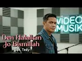 Download Lagu DEN HALALKAN JO BISMILLAH – Tedy | Lagu Minang Terbaru 2025 (Official Music Video)