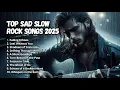 Download Lagu Lagu Slow Rock Barat Sedih Terbaik 2025 | Penuh Emosi \u0026 Menyayat Hati