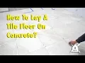 How To Lay A Tile Floor On Concrete