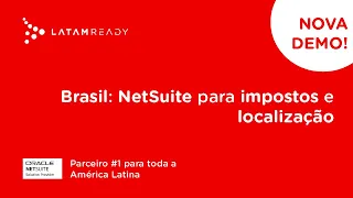 Brasil: NetSuite para Impostos e localização | Oracle NetSuite | LatamReady