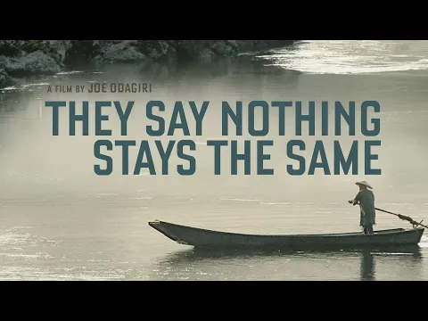 They Say Nothing Stays the Same (2019) | Trailer | Joe Odagiri | Akira Emoto | Ririka Kawashima