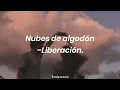 Nubes de algodón–Liberación(Letra).