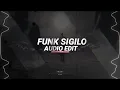 funk sigilo (slowed) - h6itam (c/w with @ruinezyaudios) [edit audio]