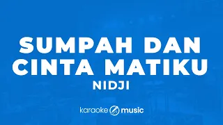 sumpah dan cinta matiku nidji karaoke version 