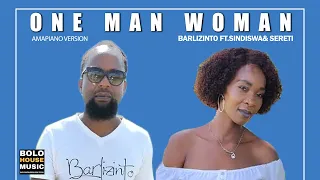 barlizinto one man woman ft sindiswa u0026 sereti official audio 
