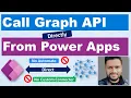 Call MS Graph API Directly From Power Apps