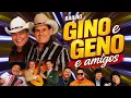 BAILÃO GINO E GENO e AMIGOS 🔥 Só as Braba! Modão pra Dançar Sem Parar