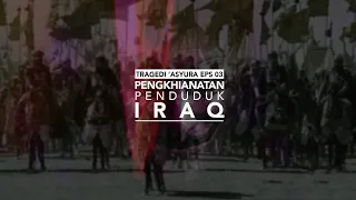 Download Pengkhianatan Penduduk Iraq - TA Eps 03 - Ustadz Nizar Saad Jabal, Lc., M. Pd MP3