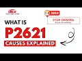 What is P2621 Engine Error Code Causes Explained