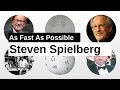 Steven Spielberg As Fast As Possible