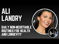 Ali Landry The Daily Non-Negotiable Routines for Health and Longevity