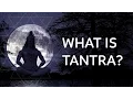 Lagu Tantra Explanation - What is Tantra?