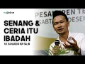 Download Lagu 🔴Gus Baha Terbaru - Kajian Islam Rahmatan Lil Alamin I Senang dan Ceria itu Ibadah!