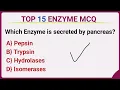 Top 15 enzyme MCQs Enzyme mcq questions