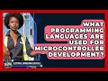 What Programming Languages Are Used for Microcontroller Development