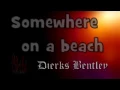 Dierks Bentley --- Somewhere on a beach