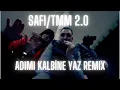 ''SAFI/TMM 2.0,, - DJEZJA X BATUFLEX X AVIE (Adımı Kalbine Yaz Remix)Prod.Kad041