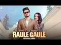 Download Lagu Raule Gaule : Sultan Singh \u0026 Gurlez Akhtar (Full Song) Deep Jandu | Geet MP3