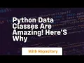 Python data classes are amazing here s why