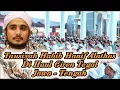 Lagu TAUSIYAH HABIB HANIF ALATHAS | HAUL GIREN TEGAL JAWA - TENGAH