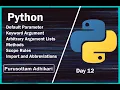 Python Default Parameter Keyword Arguments Arbitrary Argument Lists methods Scope Import Day 12