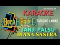 Download Lagu JANJI PALSU (DIANA SASTRA) KARAOKE UDI PINDANGAN