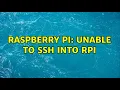 Raspberry Pi Unable to SSH into rpi 2 Solutions