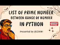 Python Program to Find Prime Numbers Between Two Numbers Easy Logic