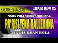 Download Lagu Karaoke Makassar pa'risi tena balleanna (nada pria) - Cipt lukman rola