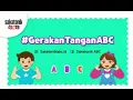 Gerakan Tangan A B C | NabiLah dan CaroLine | SAKATONIK A B C