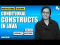 PRACTICE SERIES SESSION 7 QUESTIONS CONDITIONAL CONSTRUCTS IN JAVA ICSE 9 10 Anjali Ma am
