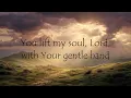 Comforter of My Soul | Powerful Worship Lyric Video