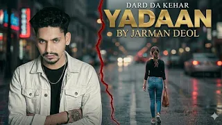 yaddan latest punjabi song 2025 officialvideo jarman deol 