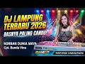 DJ LAMPUNG TERBARU 2026 - KORBAN DUNIA MAYA (Cpt. Bunda Vina) | BASNYA PALING CANDU!