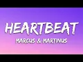 Download Lagu Marcus \u0026 Martinus - Heartbeat (Lyrics)
