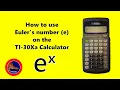 How to use e on the Texas Instruments TI-30Xa Calculator