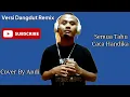 Download Lagu Semua Tahu cip. Caca Handika Versi Remix - (Cover)