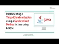 Implementing a Thread Synchronization using a Synchronized Method in Java using Eclipse